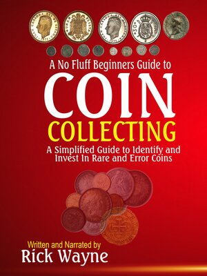 cover image of A No Fluff Beginners Guide to Coin Collecting